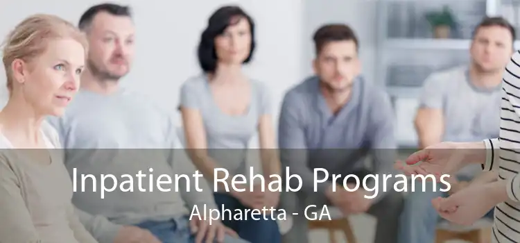 Inpatient Rehab Programs Alpharetta - GA
