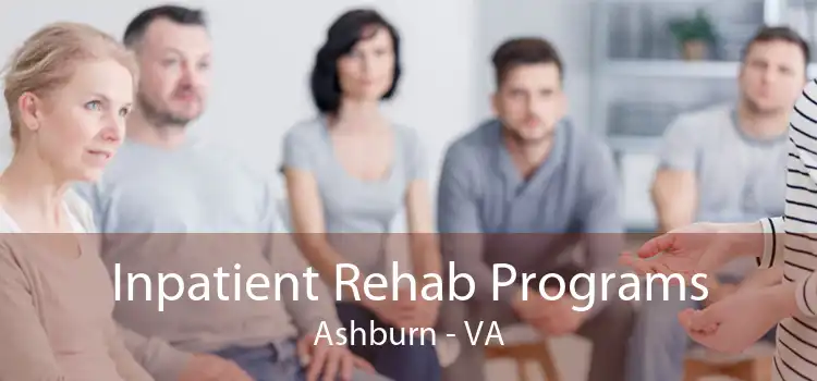 Inpatient Rehab Programs Ashburn - VA