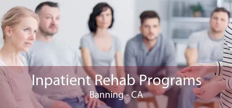 Inpatient Rehab Programs Banning - CA