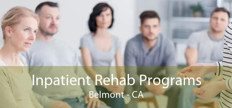 Inpatient Rehab Programs Belmont - CA