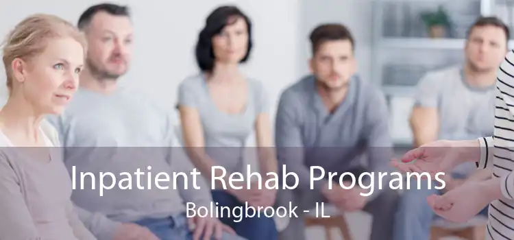 Inpatient Rehab Programs Bolingbrook - IL