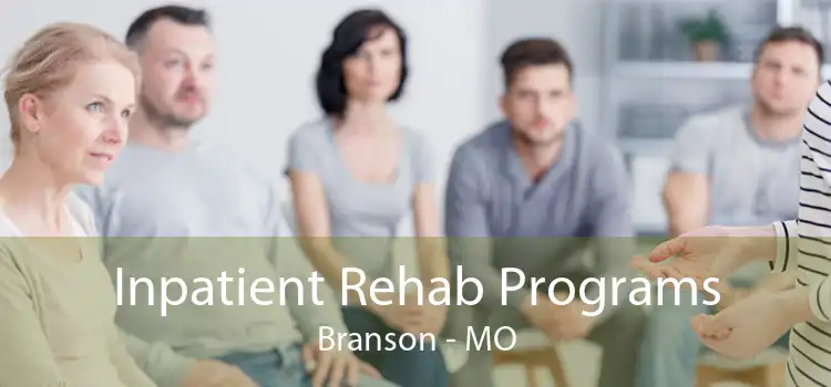 Inpatient Rehab Programs Branson - MO