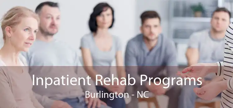 Inpatient Rehab Programs Burlington - NC