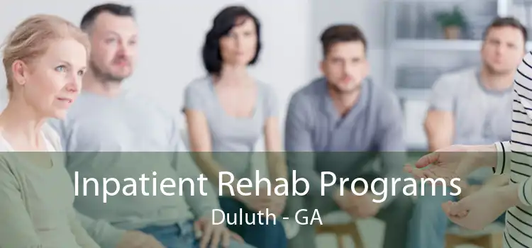 Inpatient Rehab Programs Duluth - GA