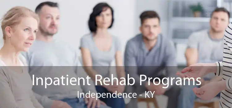 Inpatient Rehab Programs Independence - KY