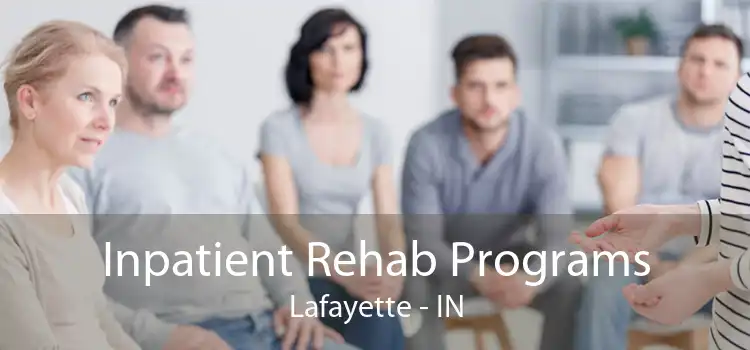 Inpatient Rehab Programs Lafayette - IN