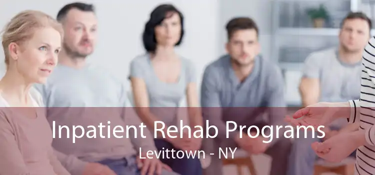 Inpatient Rehab Programs Levittown - NY