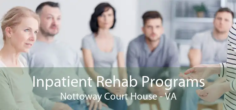 Inpatient Rehab Programs Nottoway Court House - VA