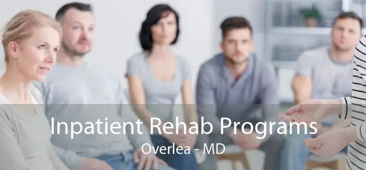 Inpatient Rehab Programs Overlea - MD