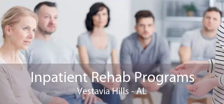 Inpatient Rehab Programs Vestavia Hills - AL