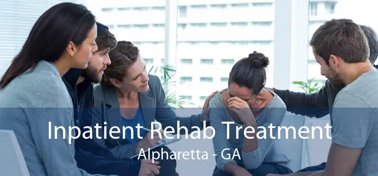 Inpatient Rehab Treatment Alpharetta - GA