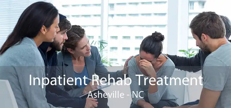 Inpatient Rehab Treatment Asheville - NC