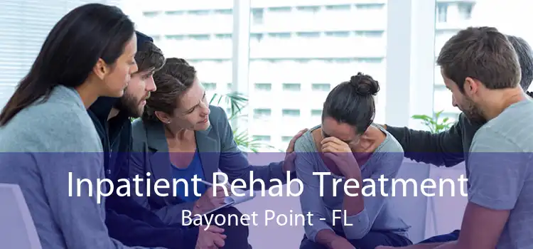 Inpatient Rehab Treatment Bayonet Point - FL