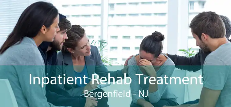 Inpatient Rehab Treatment Bergenfield - NJ