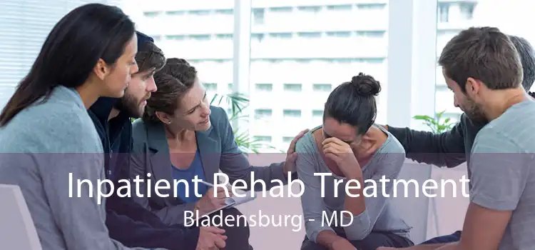 Inpatient Rehab Treatment Bladensburg - MD