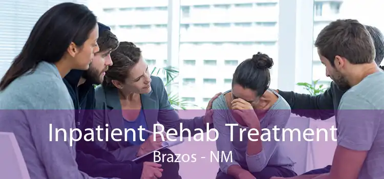 Inpatient Rehab Treatment Brazos - NM