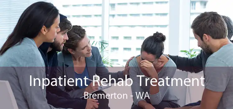 Inpatient Rehab Treatment Bremerton - WA