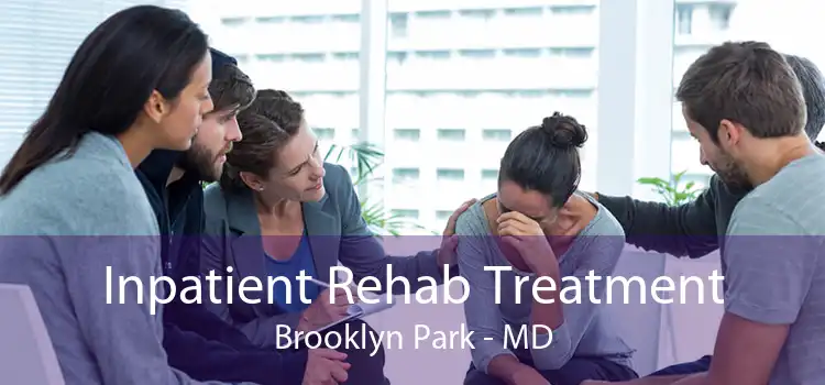 Inpatient Rehab Treatment Brooklyn Park - MD