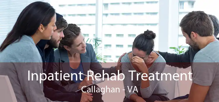 Inpatient Rehab Treatment Callaghan - VA