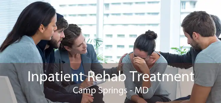 Inpatient Rehab Treatment Camp Springs - MD