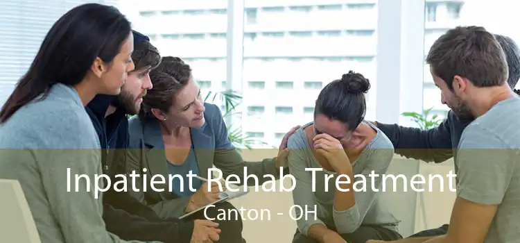 Inpatient Rehab Treatment Canton - OH