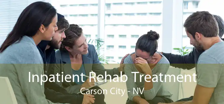 Inpatient Rehab Treatment Carson City - NV