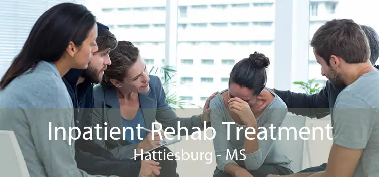 Inpatient Rehab Treatment Hattiesburg - MS