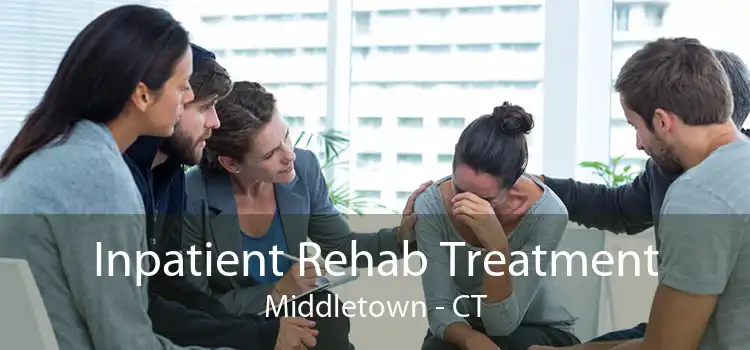 Inpatient Rehab Treatment Middletown - CT