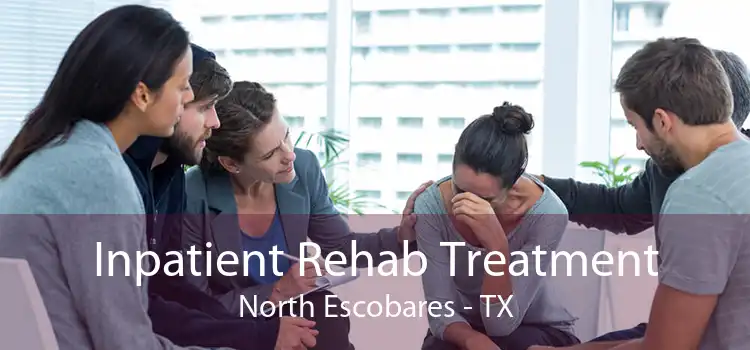 Inpatient Rehab Treatment North Escobares - TX