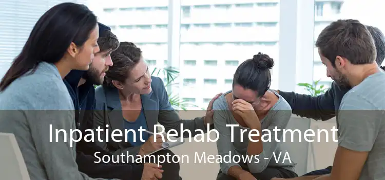 Inpatient Rehab Treatment Southampton Meadows - VA